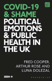 COVID-19 and Shame : Political Emotions and Public Health in the UK (Critical Interventions in the Medical and Health Humanities)