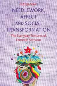 Needlework, Affect and Social Transformation : The Everyday Textures of Feminist Activism