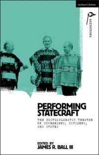 Performing Statecraft : The Postdiplomatic Theatre of Sovereigns, Citizens, and States (Methuen Drama Agitations: Text, Politics and Performances)