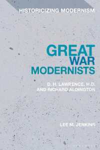 Great War Modernists : D.H. Lawrence, H.D. and Richard Aldington (Historicizing Modernism)