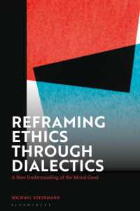 Reframing Ethics through Dialectics : A New Understanding of the Moral Good