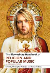 ブルームズベリー版　宗教とポピュラー音楽ハンドブック（第２版）<br>The Bloomsbury Handbook of Religion and Popular Music (Bloomsbury Handbooks) （2ND）