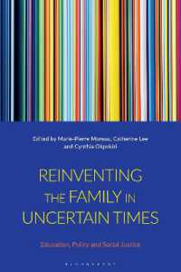 Reinventing the Family in Uncertain Times : Education, Policy and Social Justice