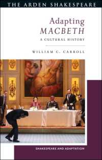 シェイクスピア『マクベス』アダプテーション文化史<br>Adapting Macbeth : A Cultural History (Shakespeare and Adaptation)