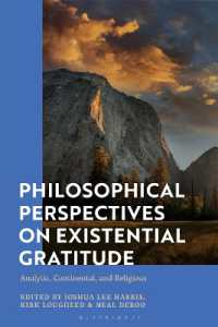 Philosophical Perspectives on Existential Gratitude : Analytic, Continental, and Religious