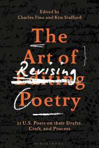 The Art of Revising Poetry : 21 U.S. Poets on their Drafts, Craft, and Process