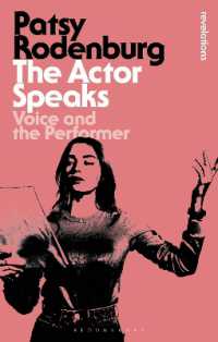 The Actor Speaks : Voice and the Performer (Bloomsbury Revelations) （2ND）