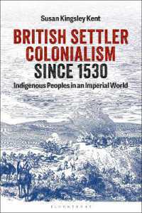 British Settler Colonialism since 1530 : Indigenous Peoples in an Imperial World
