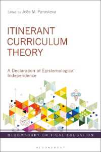 Itinerant Curriculum Theory : A Declaration of Epistemological Independence (Bloomsbury Critical Education)