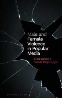 ポピュラー・メディアにおける男女の暴力<br>Male and Female Violence in Popular Media (Library of Gender and Popular Culture)