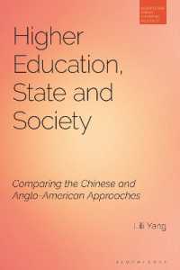 Higher Education, State and Society : Comparing the Chinese and Anglo-American Approaches (Bloomsbury Higher Education Research)