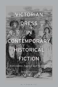 現代の歴史小説におけるヴィクトリア朝の衣服<br>Victorian Dress in Contemporary Historical Fiction : Materiality, Agency and Narrative