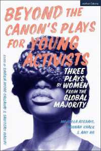 Beyond the Canon's Plays for Young Activists : Three Plays by Women from the Global Majority (Plays for Young People)