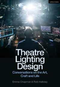 Theatre Lighting Design : Conversations on the Art, Craft and Life