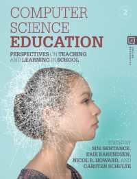 コンピュータ科学教育：学校における教授・学習の視座（第２版）<br>Computer Science Education : Perspectives on Teaching and Learning in School （2ND）