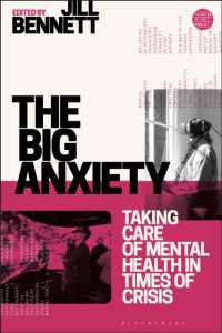 巨大な不安の時代の精神保健ケア：作家・芸術家・活動家の論集<br>The Big Anxiety : Taking Care of Mental Health in Times of Crisis (Thinking in the World)