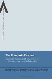 The Dynamic Cosmos : Movement, Paradox, and Experimentation in the Anthropology of Spirit Possession (Bloomsbury Advances in Religious Studies)