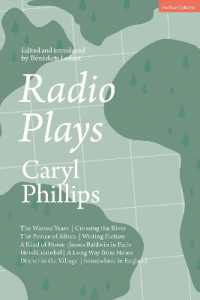 Radio Plays : The Wasted Years; Crossing the River; the Prince of Africa; Writing Fiction; a Kind of Home: James Baldwin in Paris; Hotel Cristobel; a Long Way from Home; Dinner in the Village; Somewhere in England