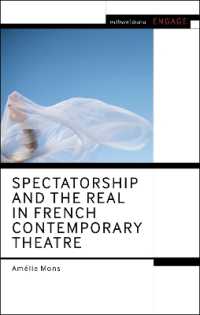 Spectatorship and the Real in French Contemporary Theatre (Methuen Drama Engage)