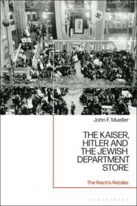 The Kaiser, Hitler and the Jewish Department Store : The Reich's Retailer