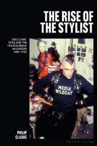 The Rise of the Stylist : Subculture, Style and the Fashion Image in London 1980-1990