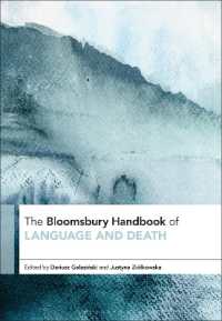言語と死ハンドブック<br>The Bloomsbury Handbook of Language and Death (Bloomsbury Handbooks)