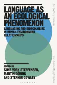 Language as an Ecological Phenomenon : Languaging and Bioecologies in Human-Environment Relationships (Bloomsbury Advances in Ecolinguistics)
