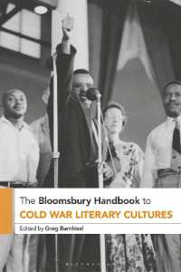 ブルームズベリー版　冷戦期文芸文化ハンドブック<br>The Bloomsbury Handbook to Cold War Literary Cultures (Bloomsbury Handbooks)