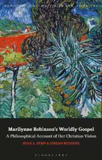 Marilynne Robinson's Worldly Gospel : A Philosophical Account of Her Christian Vision (New Directions in Religion and Literature)
