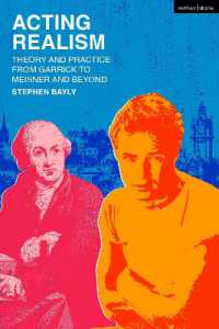 Acting Realism : Theory and Practice from Garrick to Meisner and Beyond