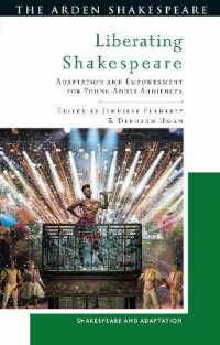 Liberating Shakespeare : Adaptation and Empowerment for Young Adult Audiences (Shakespeare and Adaptation)