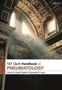 聖霊論ハンドブック<br>T&T Clark Handbook of Pneumatology (T&t Clark Handbooks)