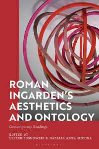 インガルデンの美学と存在論：同時代読本<br>Roman Ingarden's Aesthetics and Ontology : Contemporary Readings