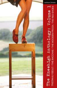 Kneehigh Anthology: Volume 1 : Tristan & Yseult; the Bacchae; the Wooden Frock; the Red Shoes