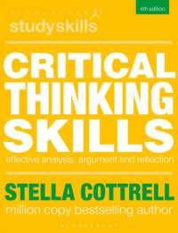批判的思考力（第４版）<br>Critical Thinking Skills : Effective Analysis, Argument and Reflection (Bloomsbury Study Skills) （4TH）