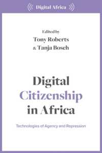 Digital Citizenship in Africa : Technologies of Agency and Repression (Digital Africa)