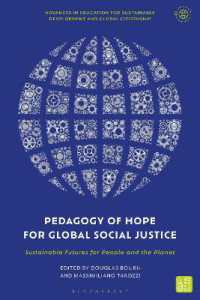 Pedagogy of Hope for Global Social Justice : Sustainable Futures for People and the Planet (Advances in Education for Sustainable Development and Global Citizenship)