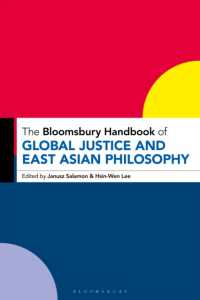 ブルームズベリー版　グローバル正義と東アジア哲学ハンドブック<br>The Bloomsbury Handbook of Global Justice and East Asian Philosophy (Bloomsbury Handbooks)