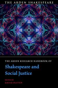 アーデン版　シェイクスピアと社会正義ハンドブック<br>The Arden Research Handbook of Shakespeare and Social Justice (The Arden Shakespeare Handbooks)