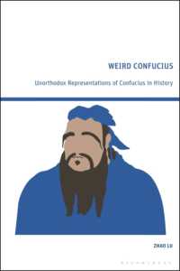 歴史における孔子の表象<br>Weird Confucius : Unorthodox Representations of Confucius in History