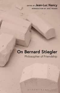 ベルナール・スティグレールの哲学：友愛の哲学者<br>On Bernard Stiegler : Philosopher of Friendship