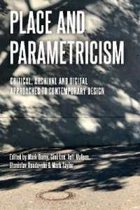 Place and Parametricism : Critical, Archival and Digital Approaches to Contemporary Design