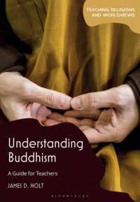 仏教を理解する：教師向けガイド<br>Understanding Buddhism : A Guide for Teachers (Teaching Religions and Worldviews)