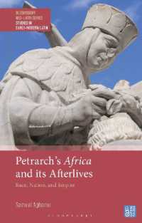 Petrarch's Africa and Its Afterlives : Race, Nation, and Empire (Bloomsbury Neo-latin Series: Studies in Early Modern Latin)