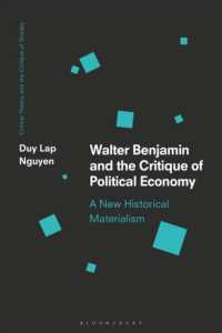 Walter Benjamin and the Critique of Political Economy : A New Historical Materialism (Critical Theory and the Critique of Society)