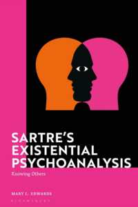 Sartre's Existential Psychoanalysis : Knowing Others