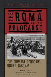 The Roma and the Holocaust : The Romani Genocide under Nazism (Perspectives on the Holocaust)