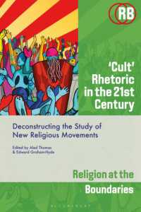 'Cult' Rhetoric in the 21st Century : Deconstructing the Study of New Religious Movements (Religion at the Boundaries)