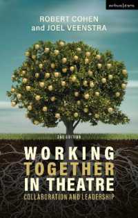 Working Together in Theatre : Collaboration and Leadership （2ND）