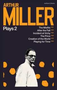 アーサー・ミラー戯曲集２：『代価』ほか<br>Arthur Miller Plays 2 : The Misfits; after the Fall; Incident at Vichy; the Price; Creation of the World; Playing for Time